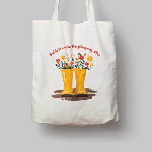 Tote Bag «Del lodo crecen las flores»